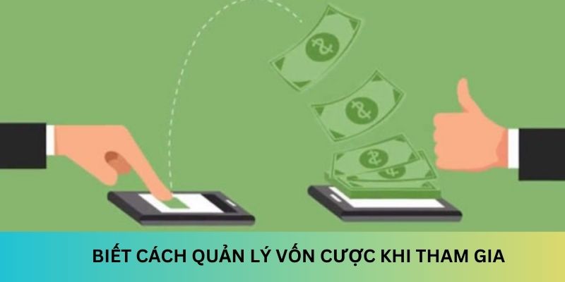 Biết cách quản lý vốn cược khi tham gia Onbet