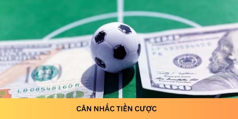 Cân nhắc tiền cược