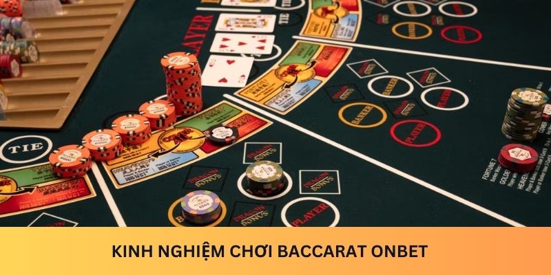 Kinh nghiệm chơi Baccarat