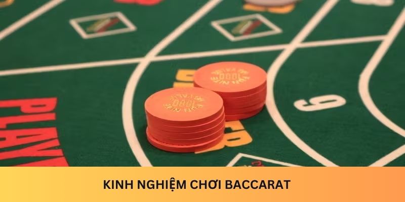 kinh nghiệm chơi Baccarat