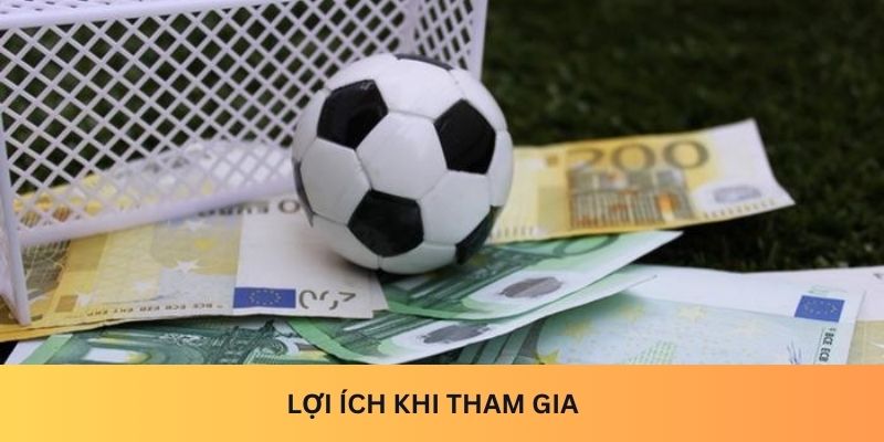 Lợi ích khi tham gia 