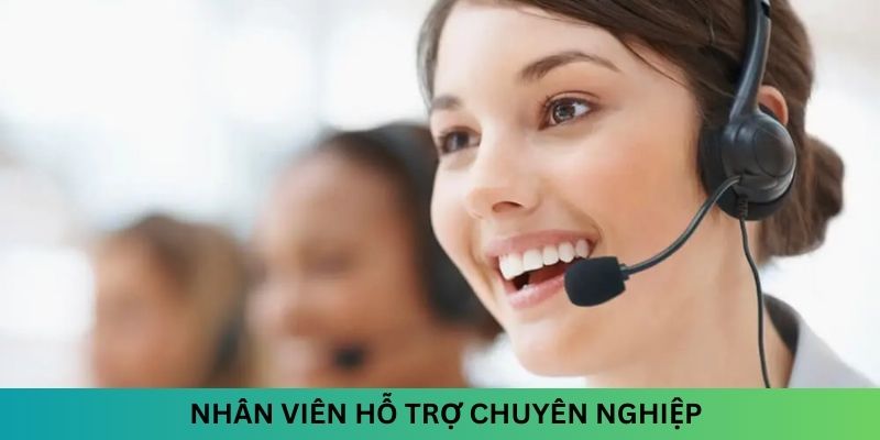 Nhân viên hỗ trợ chuyên nghiệp