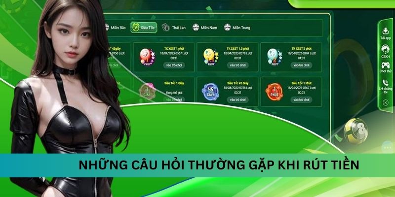 Những câu hỏi thường gặp khi rút tiền