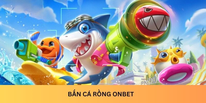 bắn cá rồng