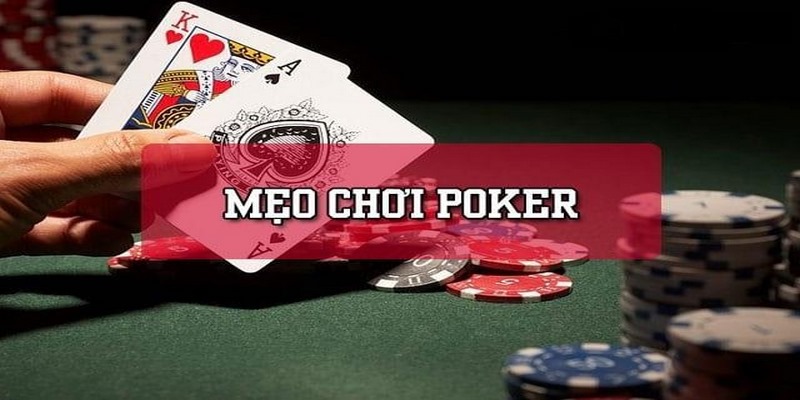 Top 4 Mẹo Chơi Poker Cực Hay Dễ Thắng Lớn Từ Cao Thủ Onbet