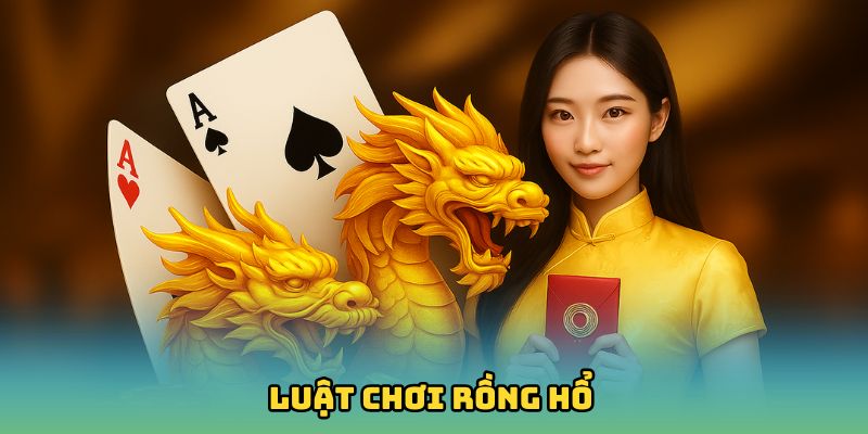 Luật chơi Rồng Hổ