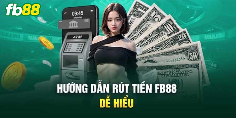 Điều kiện cần thiết để rút tiền FB88