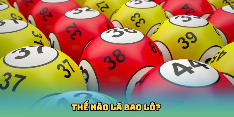 Thế nào là bao lô? Giải mã khái niệm?