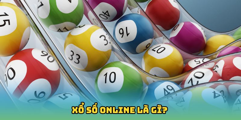 Xổ số online là gì?