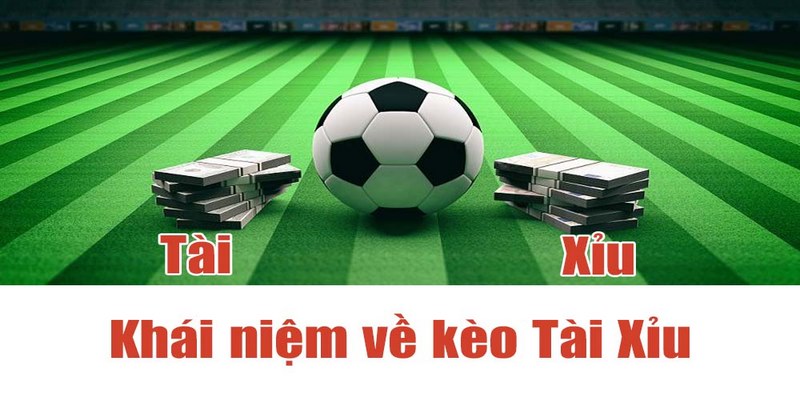 Tìm hiểu đôi nét về kèo tài xỉu