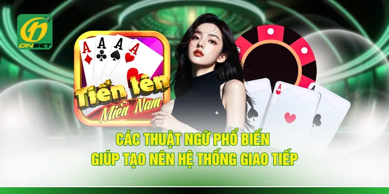 Các thuật ngữ phổ biến giúp tạo nên hệ thống giao tiếp 