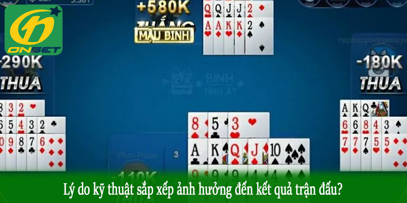 Lý do kỹ thuật sắp xếp ảnh hưởng đến kết quả trận đấu?