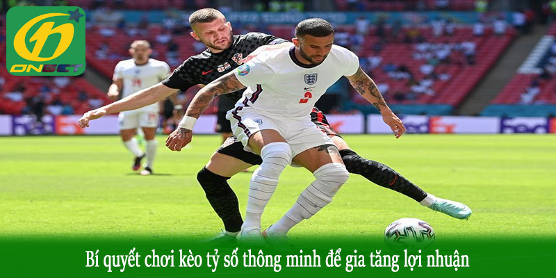 Bí quyết chơi kèo tỷ số thông minh để gia tăng lợi nhuận