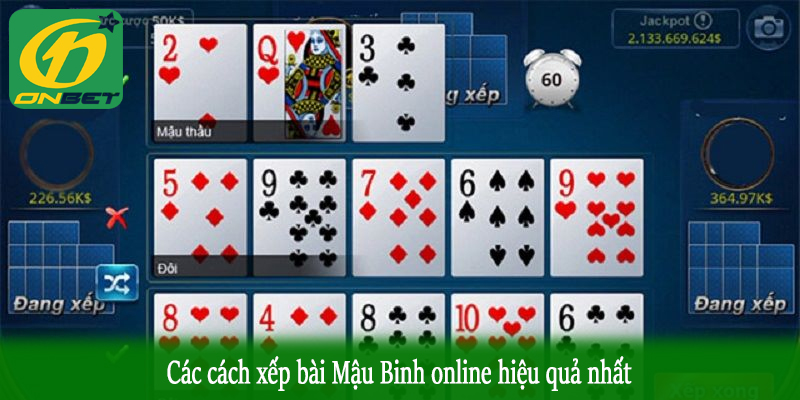 Các cách xếp bài Mậu Binh online hiệu quả nhất