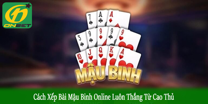 cách xếp bài mậu binh online
