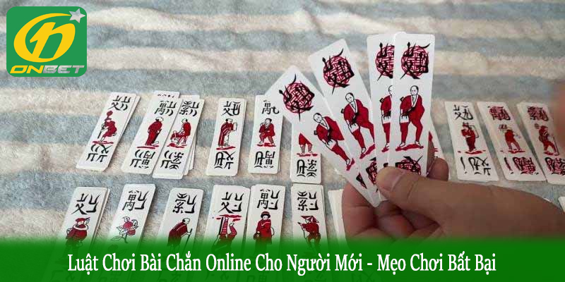 luật chơi bài chắn online