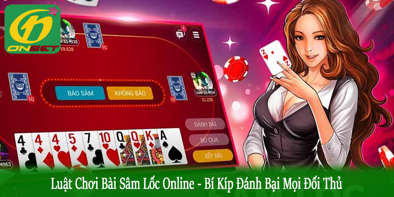 luật chơi bài sâm lốc online