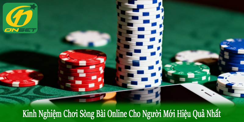 kinh nghiệm chơi sòng bài online cho người mới