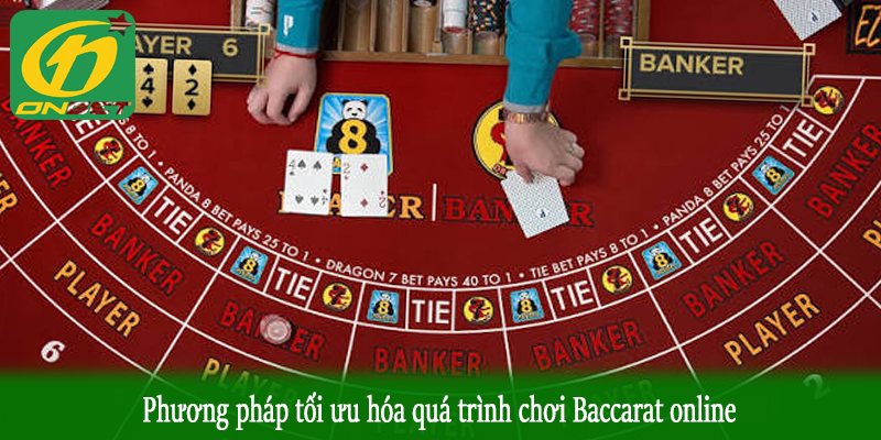 Phương pháp tối ưu hóa quá trình chơi Baccarat online