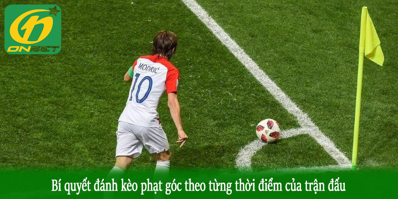 Bí quyết đánh kèo phạt góc theo từng thời điểm của trận đấu