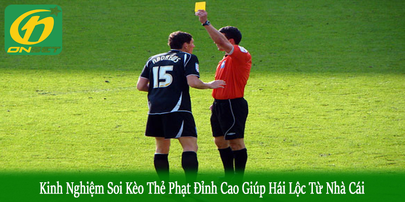 kinh nghiệm soi kèo thẻ phạt