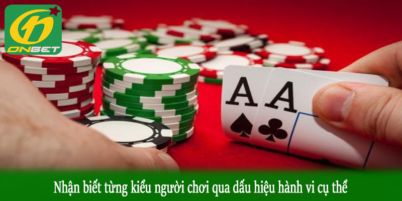 Nhận biết từng kiểu người chơi qua dấu hiệu hành vi cụ thể